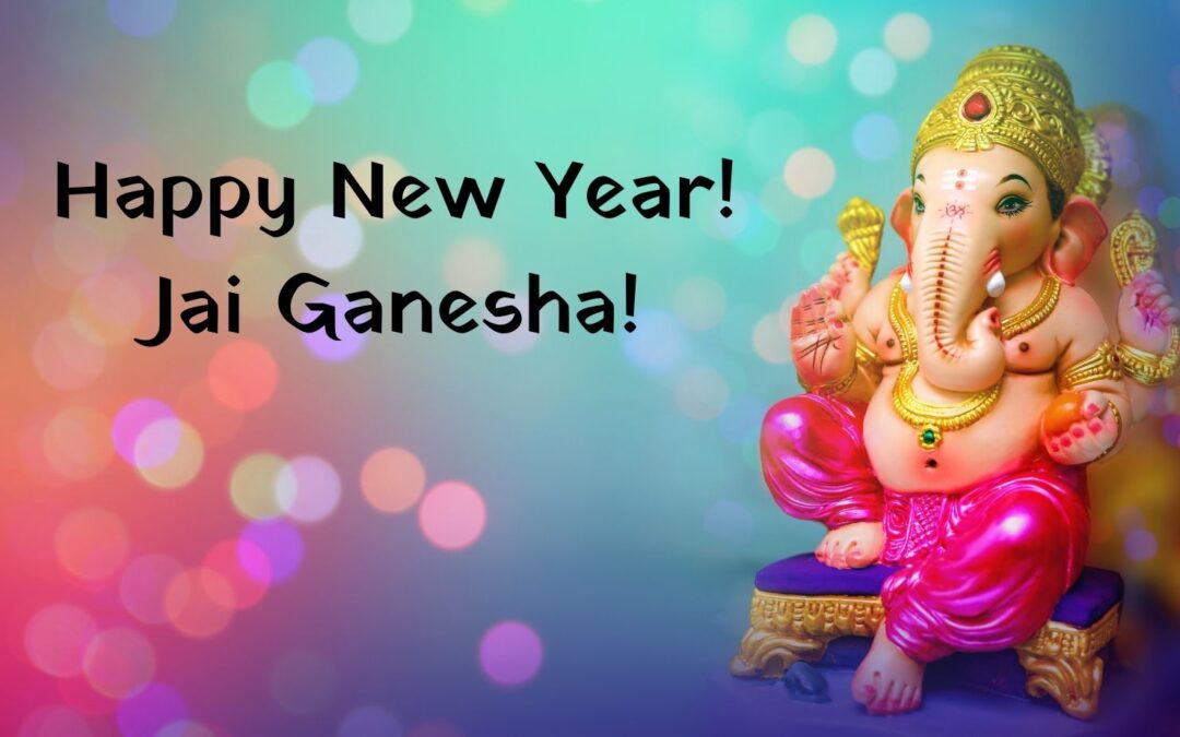 Happy New Year! Jai Ganesha!